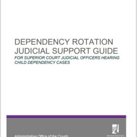 Dependency Rotation Judicial Support Guide